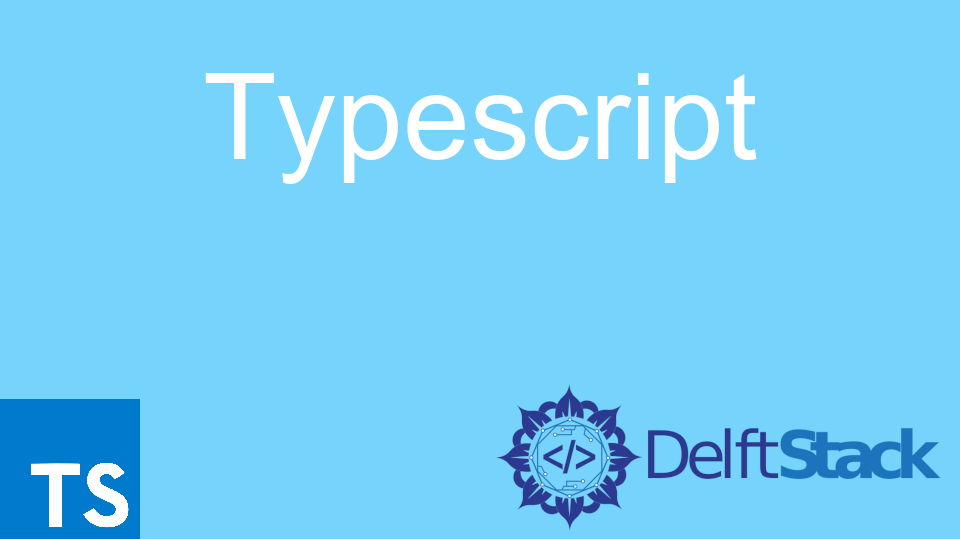 install-specific-version-of-typescript-delft-stack